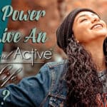 Alive and Active Life