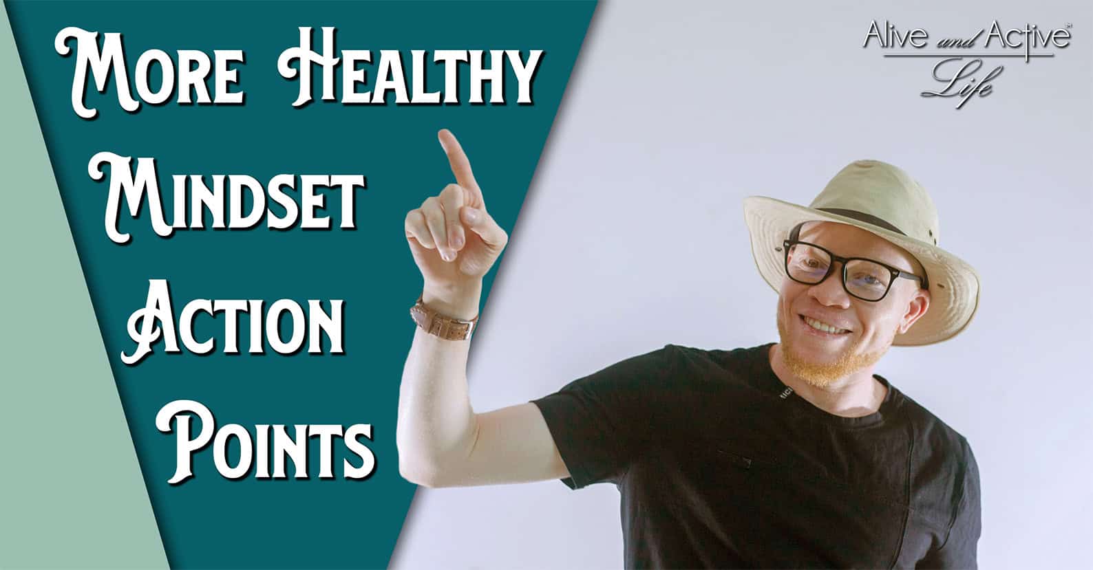 More Healthy Mindset Action Points