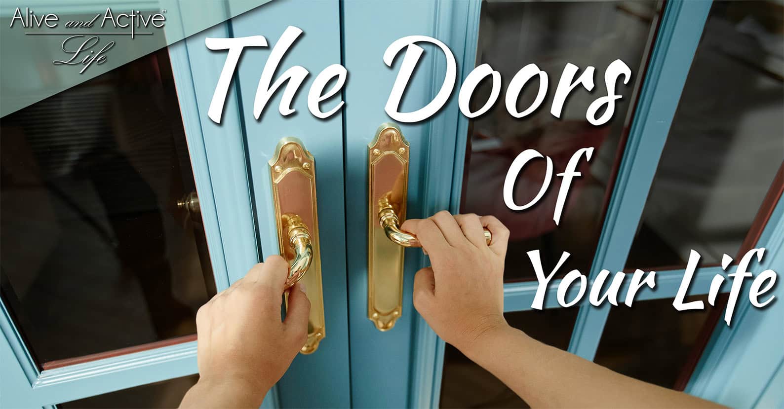 The Doors Of Your Life