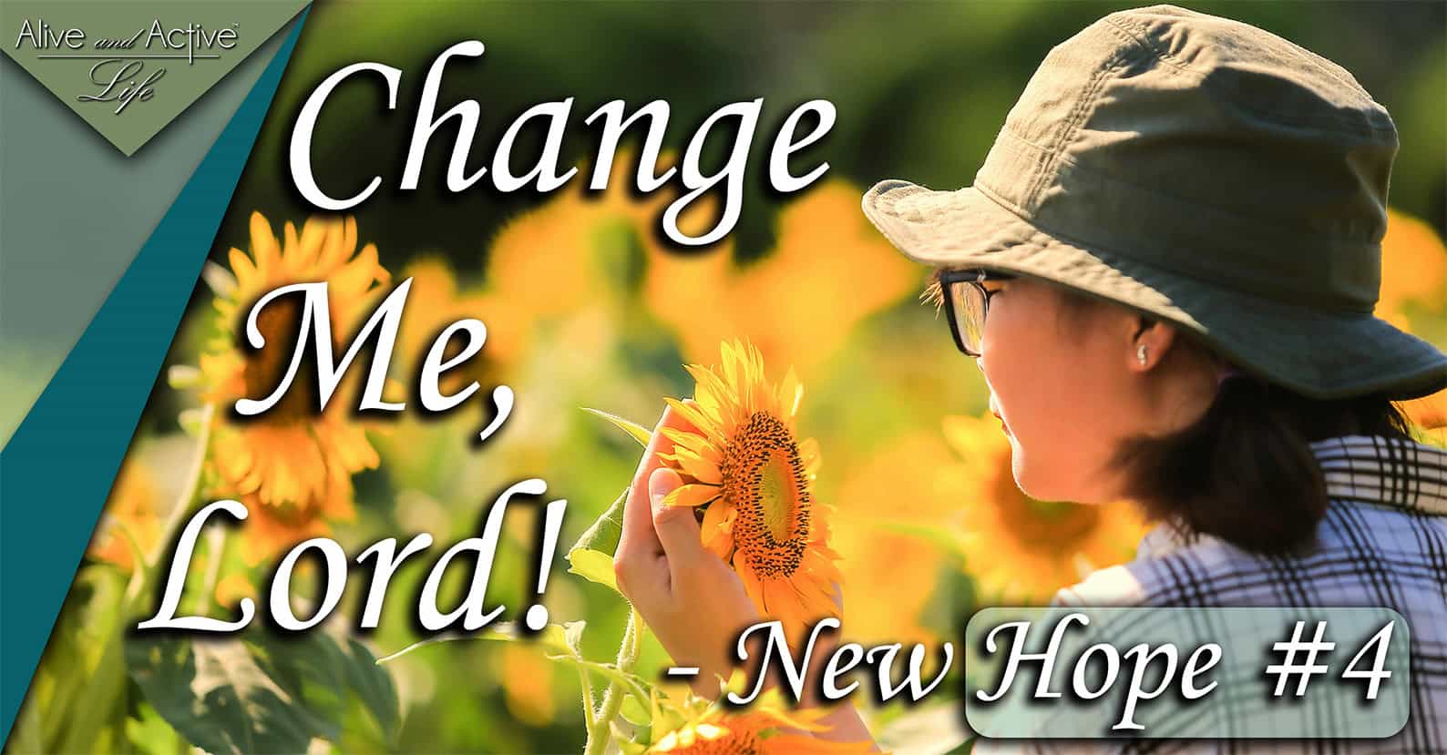 Change Me, Lord! - New Hope #4