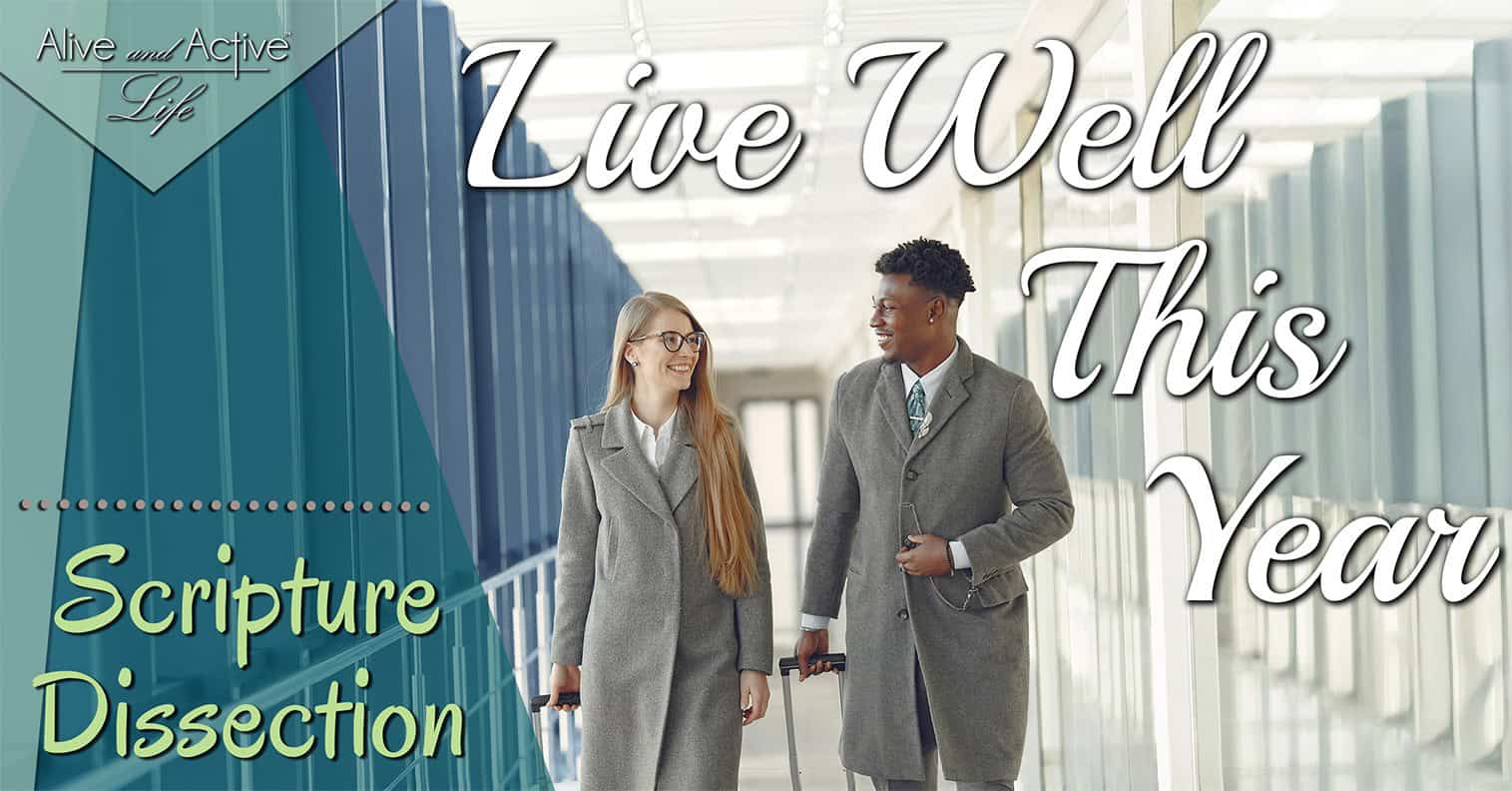 Live Well This Year - Scripture Dissection