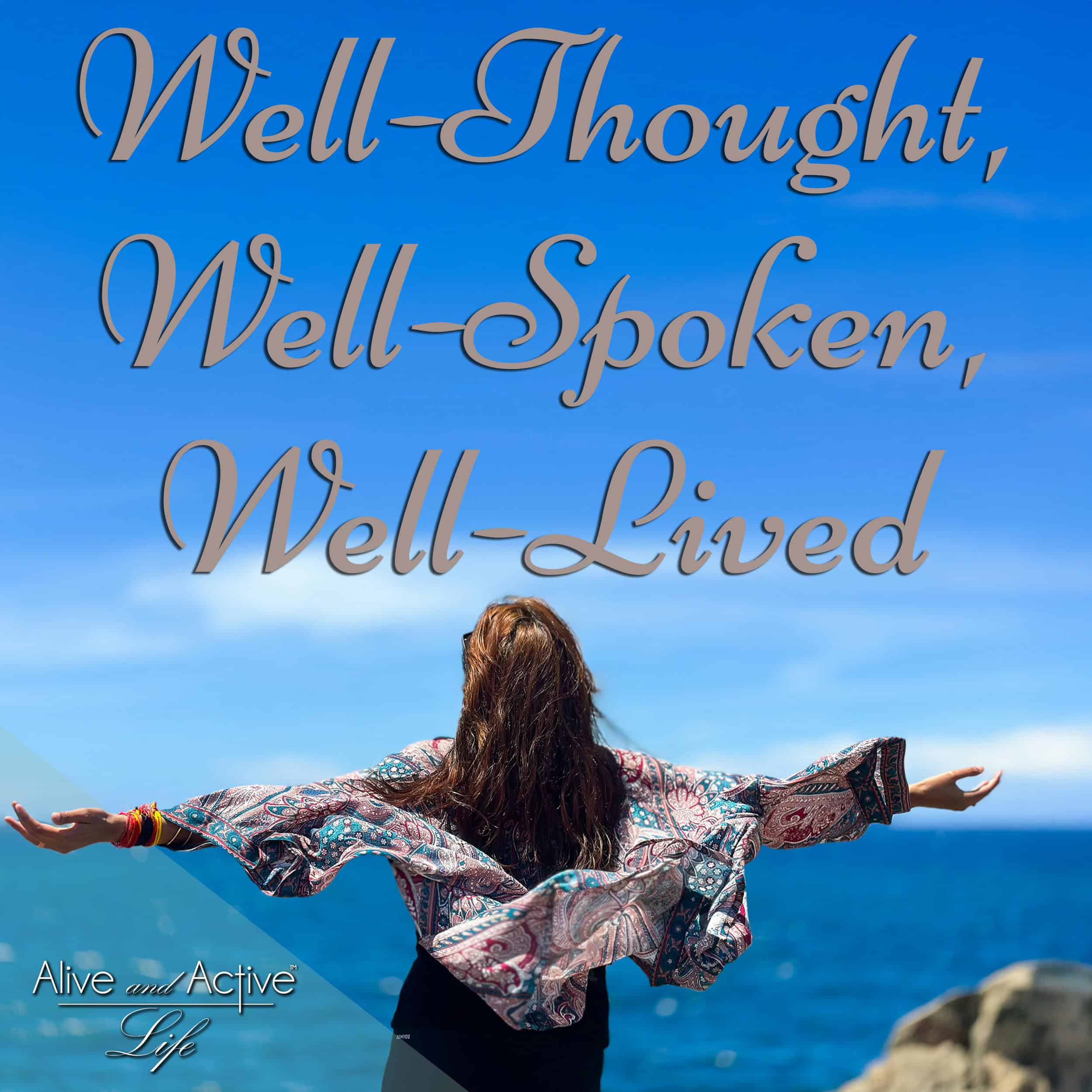 Alive and Active Life