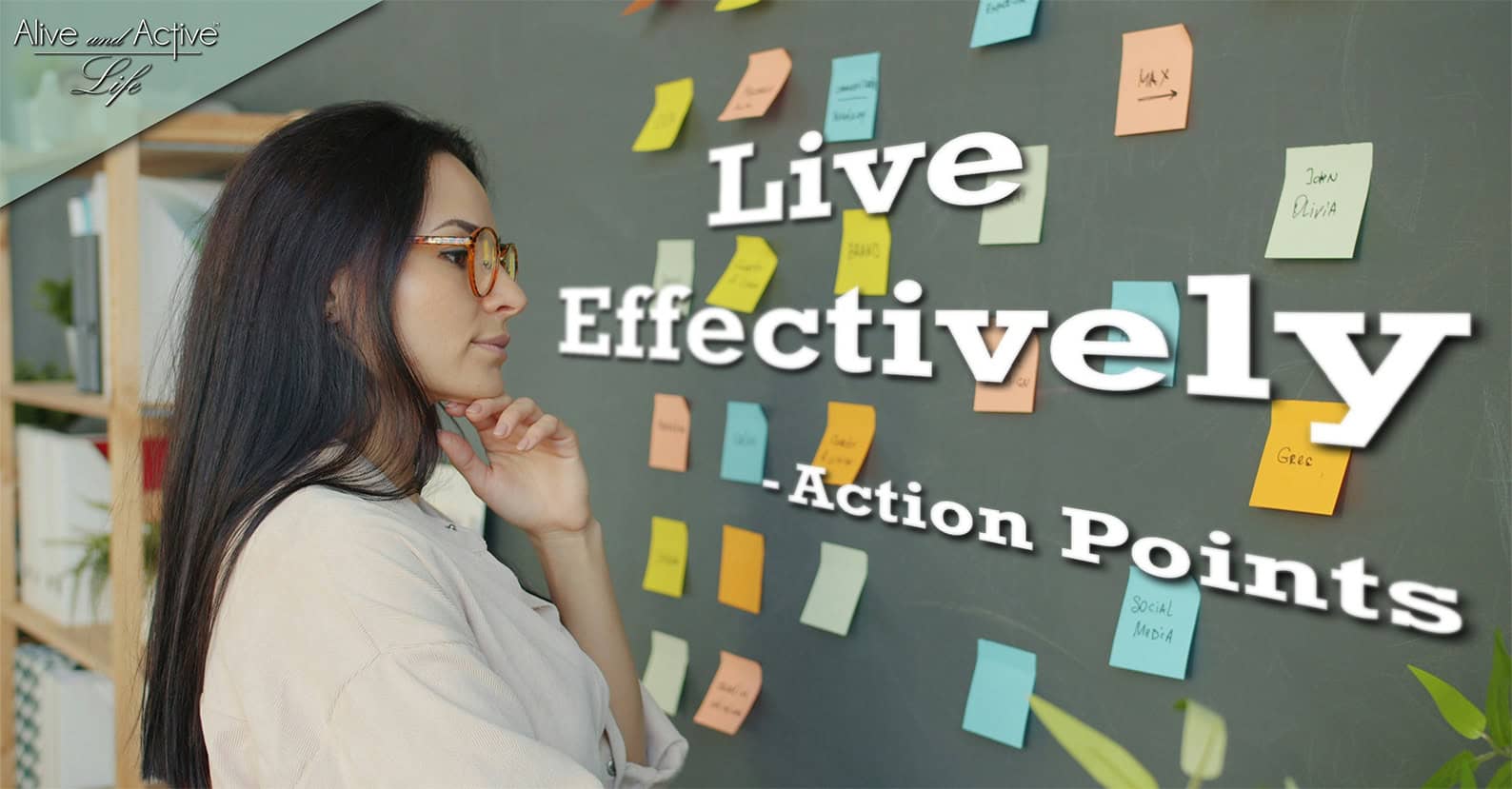 Live Effectively - Actions Points