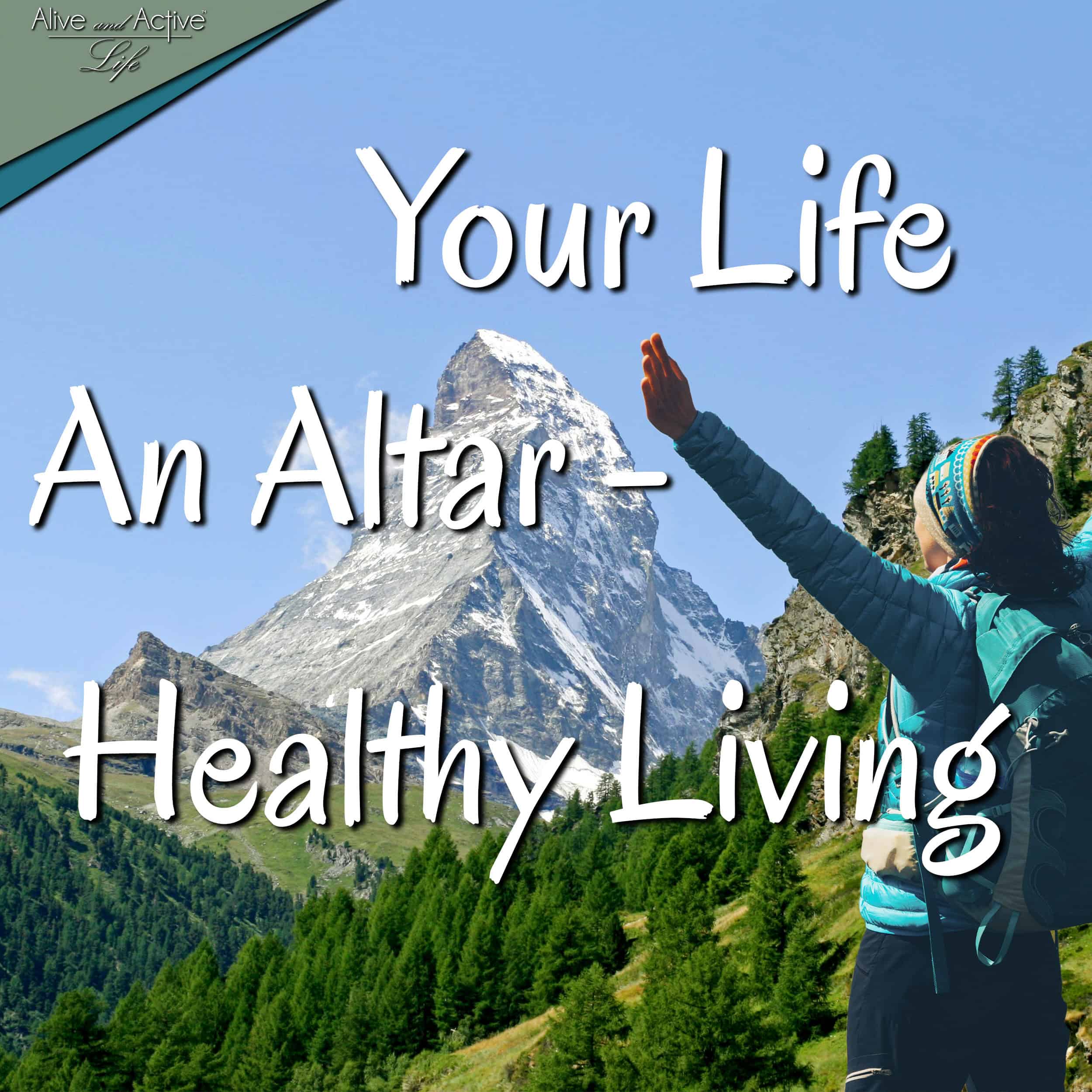 Alive and Active Life