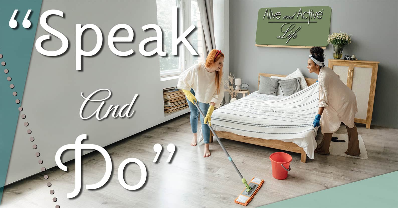 ''Speak And Do''